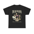 Dear Mama Tribute Tee | Retro Halftone Mother's Day Unisex Shirt