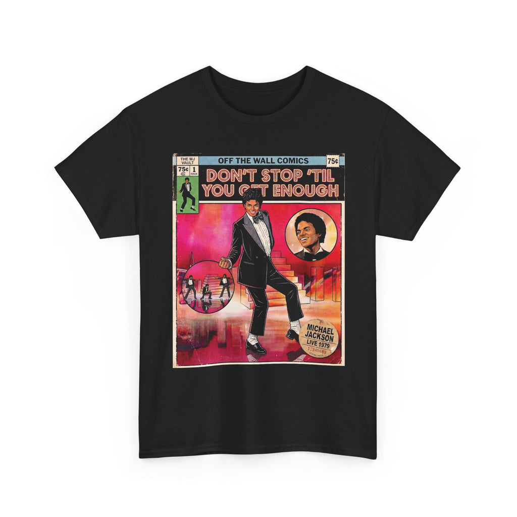 MJ Dont Stop Til You Get Enough Tee